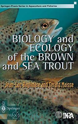 #ad BIOLOGY AND ECOLOGY OF THE BROWN AND SEA TROUT SPRINGER By J L Bagliniere amp; G. $92.75