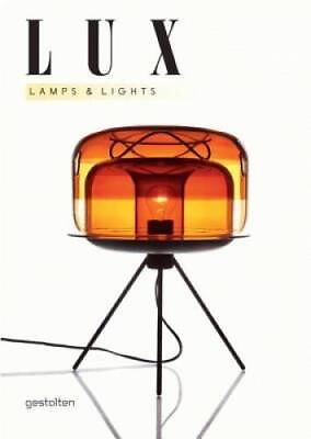 #ad Lux: Lamps and Lights Hardcover By Klanten R ACCEPTABLE $12.66