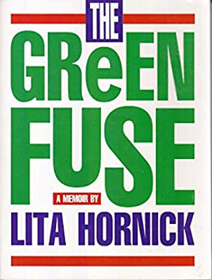 #ad The Green Fuse : A Memoir Paperback Lita Hornick $11.45