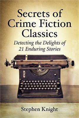 #ad Secrets of Crime Fiction Classics: Detecting the Delights of 21 Enduring Stories $52.94