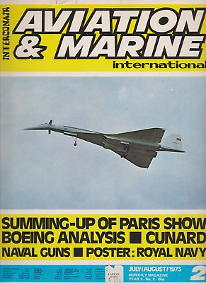 #ad Aviation amp; Marine Int. Jul Aug 1973 Paris Airshow Tu 144 Boeing Cunard $8.25