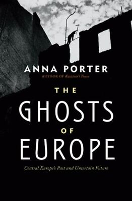 #ad The Ghosts of Europe: Central Europe#x27;s Past 0312681224 Porter hardcover new $8.42