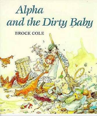 #ad Alpha and the Dirty Baby Paperback By Cole Brock GOOD $7.35