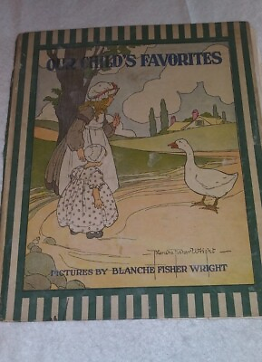#ad Antique 1917 Goosey Goosey Gander Series Our child#x27;s Favorites Blanche Wright $10.00