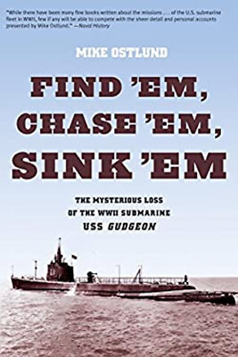 #ad Find #x27;Em Chase #x27;Em Sink #x27;Em : The Mysterious Loss of the WWII S $5.76