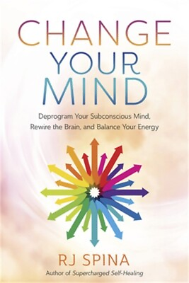 #ad Change Your Mind: Deprogram Your Subconscious Mind Rewire the Brain and Balanc $16.19