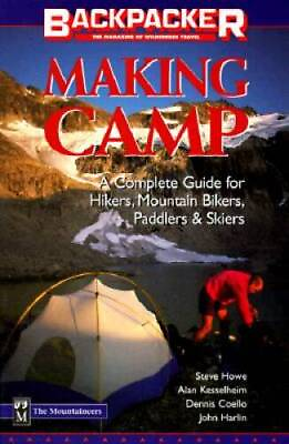 #ad Making Camp: A Complete Guide for Hikers Mountain Bikers Paddlers Ski GOOD $4.39