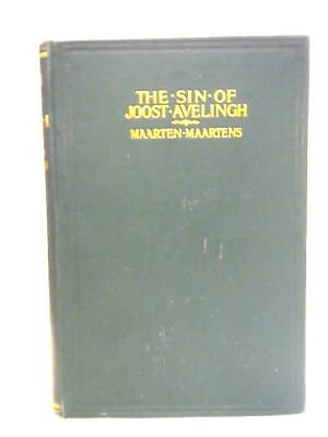 #ad The Sin of Joost Avelingh: A Dutch Story Maarten Maartens 1913 ID:84422 $43.05