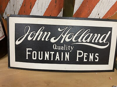 #ad 1940s John Holland Pens Sign Advertising Antique Office Fountain Rare Country $150.00