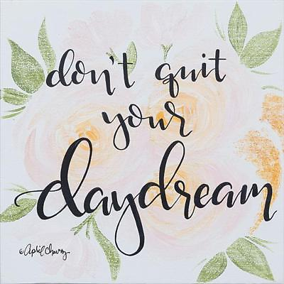#ad Art Print Framed or Plaque By April Chavez Don#x27;t Quit Your Daydream AC125 $11.26