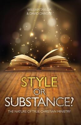 #ad Style Or Substance?: The Nature of True Christian Ministry by William Taylor En $14.69