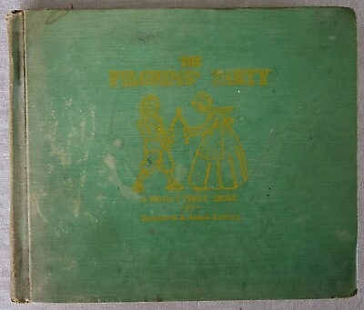 #ad Vintage 1931 THE PILGRIM#x27;S PARTY Children#x27;s BOOK SADYBETH amp; LOWITZ HC $17.50