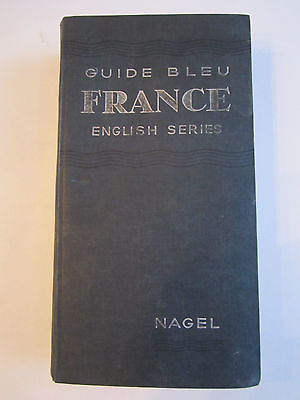 #ad 1949 GUIDE BLEU FRANCE ENGLISH SERIES BY NAGEL WITH MAPS ATTACHED RH 3 $50.00