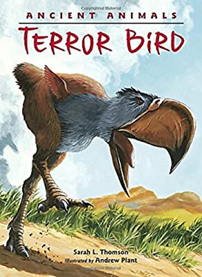 #ad Ancient Animals: Terror Bird Hardcover Sarah L. Thomson $5.89