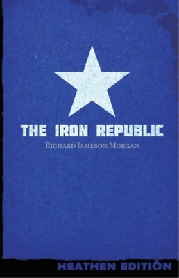 #ad Richard Jameson Morga The Iron Republic Heathen Edition Paperback UK IMPORT $16.30