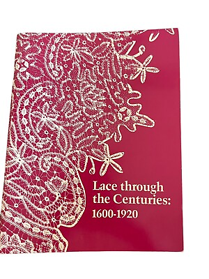 #ad Lace through the centuries 1600 1920: Paperback by Bryding A Henley Victorian $24.99