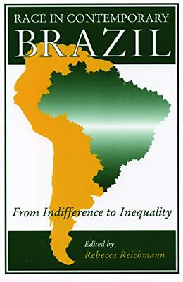 #ad Race in Contemporary Brazil: From Indifference to Inequality by $3.79