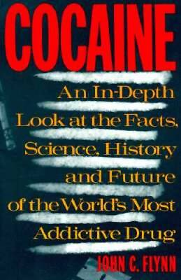 #ad Cocaine: An In Depth Look at the Facts Science History and Future of th GOOD $3.97