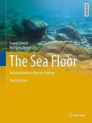 #ad THE SEA FLOOR: AN INTRODUCTION TO MARINE GEOLOGY SPRINGER By Eugen Seibold VG $88.75