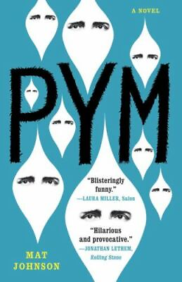 #ad Pym: A Novel paperback Johnson Mat $9.48