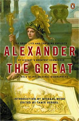 #ad Alexander the Great: The Brief Life and Towering Exploits of History#x27;s Greatest $16.92