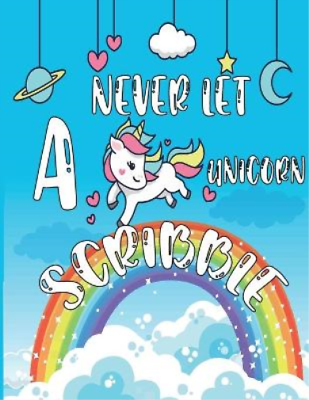 #ad Color Unicorn Never Let a Unicorn Scribble Paperback $12.72