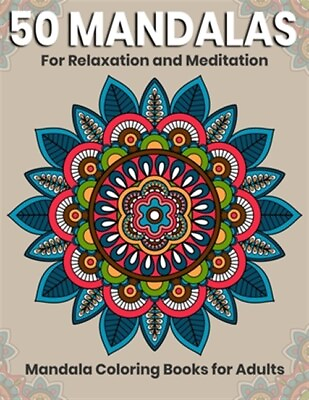 #ad 50 Mandalas For Relaxation And Meditation: Mandala Coloring Books For Adults:... $12.37
