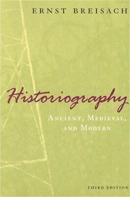#ad Historiography: Ancient Medieval amp; Modern Paperback or Softback $45.86