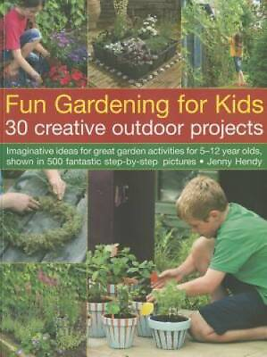#ad Fun Gardening for Kids: 30 Creative Outdoor Projects Paperback GOOD $6.59