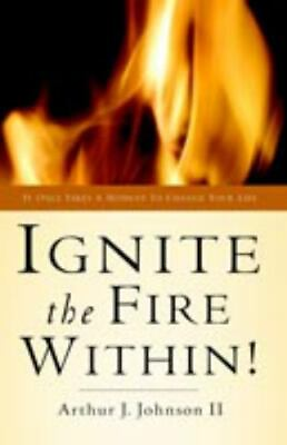 #ad Ignite the Fire Within paperback Johnson II 1594674310 $8.44