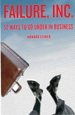 #ad Failure Inc.: 52 Ways to Go Under in Business $6.20