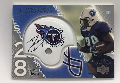 #ad 2003 Sweet Spot Signatures #SSDH Dwone Hicks Tennessee Titans $7.99