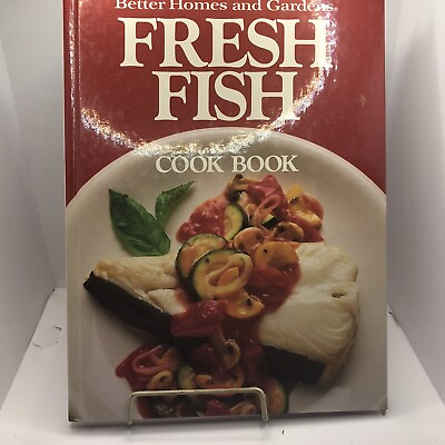 #ad Better Homes and Gardens Fresh Fish Cookbook 1986 hardcover $2.04