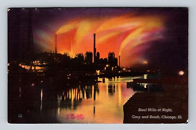#ad Chicago IL Illinois Steel Mills at Night Gary and South Vintage Postcard $11.99