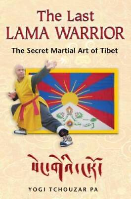 #ad The Last Lama Warrior: The Secret Martial Art of Tibet Paperback GOOD $9.08