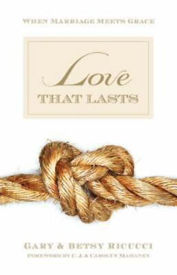#ad Love That Lasts: When Marriage Meets Grace by Ricucci Gary And Betsy $5.11