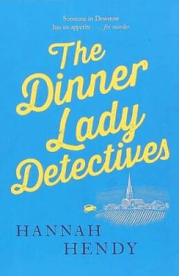 #ad The Dinner Lady Detectives Paperback By Hendy Hannah GOOD $4.40