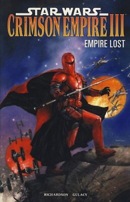 #ad STAR WARS CRIMSON EMPIRE III: EMPIRE LOST. MIKE By Mike Richardson $121.49