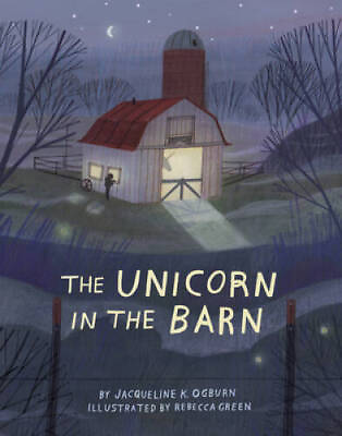 #ad The Unicorn in the Barn Hardcover By Ogburn Jacqueline ACCEPTABLE $3.97