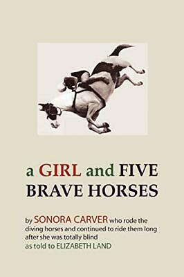 #ad A Girl and Five Brave Horses $12.29