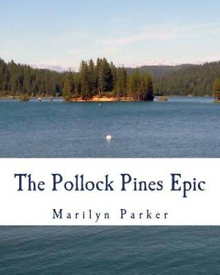 #ad The Pollock Pines Epic Paperback By Parker Marilyn GOOD $17.88
