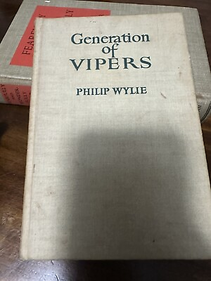 #ad Philip Wylie GENERATION OF VIPERS 1st Edition 1946 $25.00