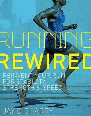 #ad Running Rewired: Reinvent Your Run for Stability Strength and Speed $8.54