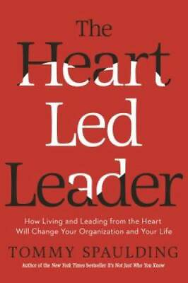 #ad The Heart Led Leader: How Living and Leading from the Heart Will Change Y GOOD $3.76