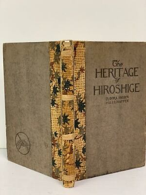 #ad THE HERITAGE OF HIROSHIGE 1912 FIRST ED SIGNED PAUL ELDER PUB. VERY GOOD $65.99