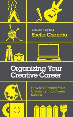 #ad Organizing Your Creative Career : How to Channel Your Creativity into Career ... $14.78
