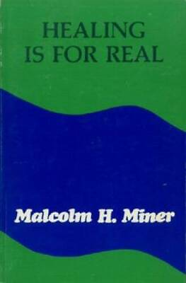 #ad Healing Is for Real Paperback By Miner Malcolm GOOD $5.94