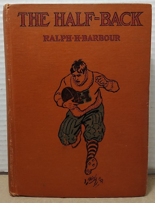 #ad The Half Back: School Football amp; Golf by by Ralph H. Barbour 1906 Antique HC $9.85