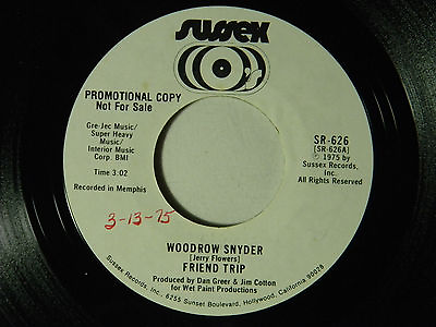#ad Friend Trip 45 Woodrow Synder bw same song dj Sussex VG pop.rock $3.50