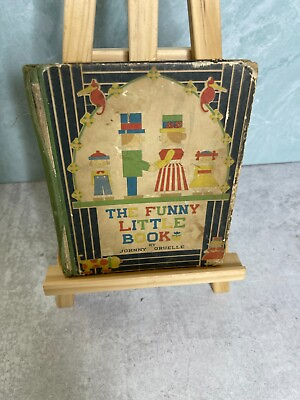 #ad Antique 1917 The Funny Little book Johnny Gruelle Hardcover PF Volland Co $100.00